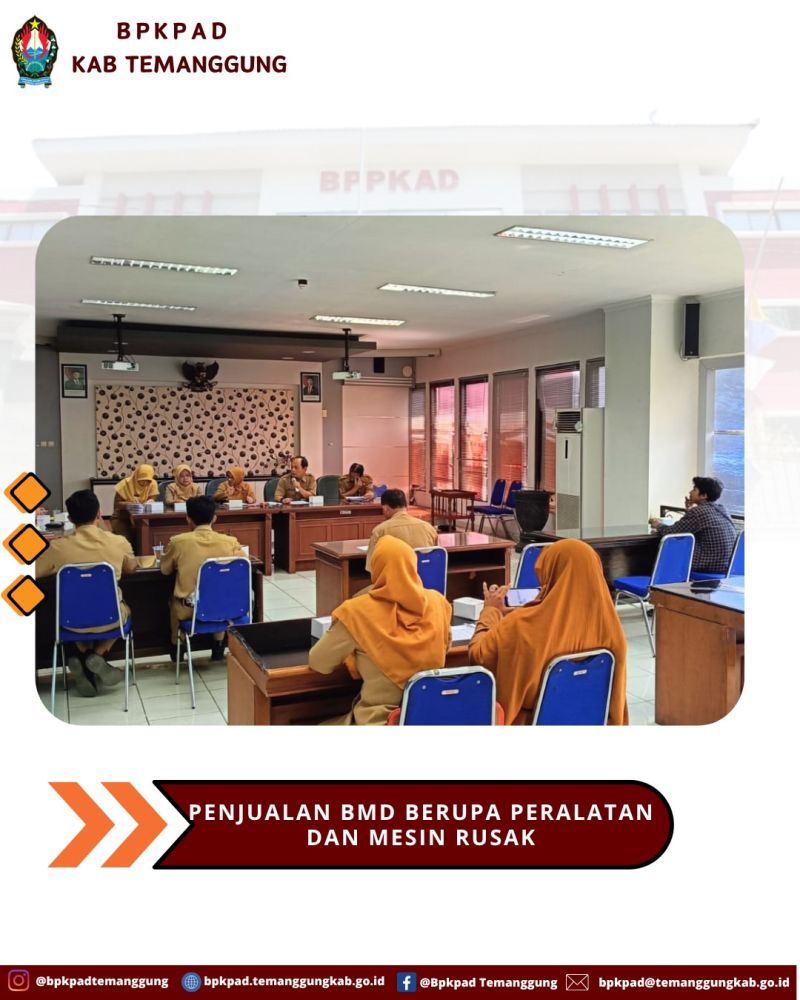 penjualan Barang Milik Daerah berupa Peralatan dan Mesin Rusak pada Pengelola Barang, DKPPP, Dinkopdag, Kec. Candiroto dan Kec. Kedu.