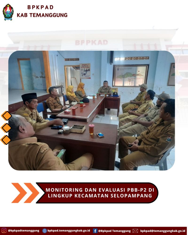 Monitoring & Evaluasi PBB-P2 di Lingkup Kecamatan Selopampang